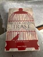 Trollkarlens trast  - Jakten p&aring; f&aring;geln som faktiskt fanns