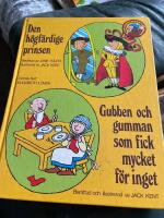 Den h&ouml;gf&auml;rdige prinsen / Gubben och gumman som fick f&ouml;r mycket f&ouml;r inget