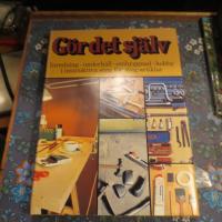 G&ouml;r det sj&auml;lv : [inredning, underh&aring;ll, ombyggnad, hobby i instruktiva steg f&ouml;r steg-artiklar]