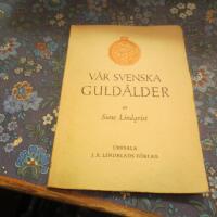 V&aring;r svenska guld&aring;lder