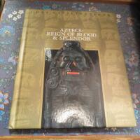 Aztecs : reign of blood & splendor