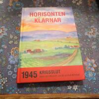 Horisonten klarnar : 1945 - krigsslut