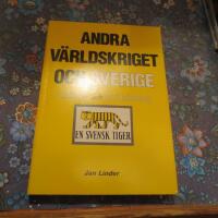 Andra v&auml;rldskriget och Sverige : historia och mytbildning