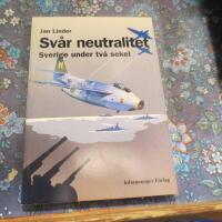 Sv&aring;r neutralitet : Sverige under tv&aring; sekel