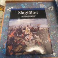 Slagf&auml;ltet under medeltiden