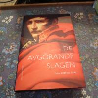De avg&ouml;rande slagen. D. 3, Fr&aring;n 1789 till 1870