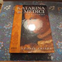 Katarina av Medici : en biografi
