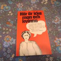 H&auml;r &auml;r icke man och kvinna : studiebok som speciellt tar upp kvinnans roll i f&ouml;rsamlingens verksamhet och i samh&auml;llet i stort