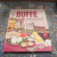 Buff&eacute; helt enkelt : 101 r&auml;tter f&ouml;r alla fester