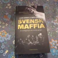 Svensk maffia : en kartl&auml;ggning av de kriminella g&auml;ngen