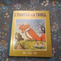 Bland tomtar och troll 1907-1977