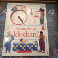 Hur mycket &auml;r klockan?