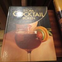 Stora cocktailboken : allt amat&ouml;rbartendern beh&ouml;ver veta