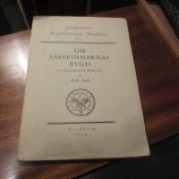 Om S&auml;fsfinnarnas bygd i 1700-talets b&ouml;rjan