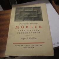 Nordiska museets m&ouml;bler fr&aring;n Svenska herremanshem