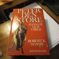 Peter den store : hans liv och v&auml;rld
