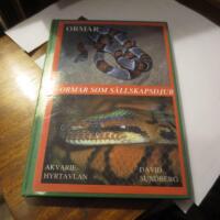 Ormar som s&auml;llskapsdjur - om sk&ouml;tsel, ursprung, v&aring;rd, sjukdomar, uppf&ouml;dning m.m