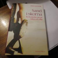 Sand i skorna - en ber&auml;ttelse om att vakna och v&auml;lja