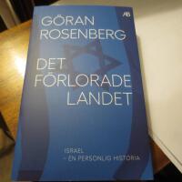 Det f&ouml;rlorade landet : Israel - en personlig historia