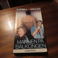 Mannen p&aring; balkongen : Roman om ett brott