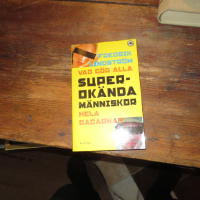 Vad g&ouml;r alla superok&auml;nda m&auml;nniskor hela dagarna