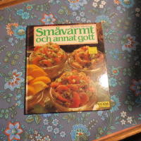 Sm&aring;varmt och annat gott : 100 recept p&aring; l&auml;ckra sm&aring;r&auml;tter