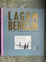Lagom Berglin : [samlade teckningar 1999-2002]