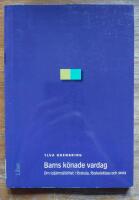 Barns k&ouml;nade vardag : om (o)j&auml;mst&auml;lldhet i f&ouml;rskola, f&ouml;rskoleklass och skola