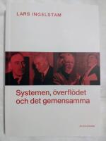Systemen, &ouml;verfl&ouml;det och det gemensamma