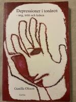 Depressioner i ton&aring;ren : ung, tr&ouml;tt och ledsen
