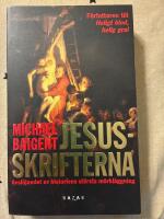 Jesusskrifterna - Avsl&ouml;jandet av historiens st&ouml;rsta m&ouml;rkl&auml;ggning