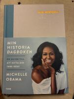 Min historia : dagboken - en guide till att hitta din inre r&ouml;st