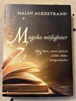 Magiska m&ouml;jligheter  : Harry Potter, Artemis Fowl och Cirkeln i skolans v&auml;rdegrundsarbete