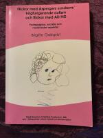 Flickor med Aspergers syndrom/h&ouml;gfungerande autism och flickor med AD/HD
