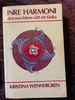Inre harmoni : den nya tidens s&auml;tt att t&auml;nka