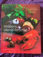 Modern sten&aring;ldersmat : fakta och recept f&ouml;r 14 dagar