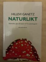 Naturlikt : m&auml;nniskor, djur och v&auml;xter i SVT:s naturmagasin