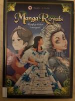 Manga Royals : kungliga kl&auml;der i mangastil