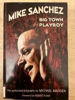 Mike Sanchez : big town playboy