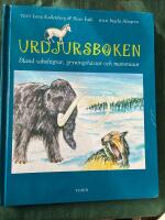 Urdjursboken : bland sabeltigrar, gryningsh&auml;star och mammutar