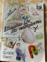 Blundar du f&ouml;r verkligheten?