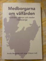 Medborgarna om v&auml;lf&auml;rden - samh&auml;lle, opinion och medier i v&auml;stsverige : den v&auml;stsvenska SOM-unders&ouml;kningen 2011