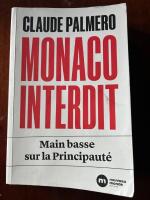 Monaco Interdit - Main basse sur la Principaut&eacute;