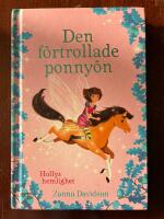Den f&ouml;rtrollade ponny&ouml;n - Hollys hemlighet