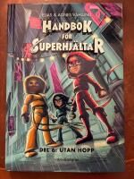 Handbok f&ouml;r superhj&auml;ltar 6. Utan hopp