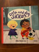 Dela med dig, Sickan