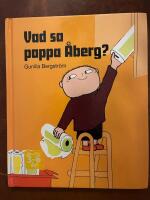 Vad sa pappa &Aring;berg?