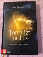 F&ouml;renligt med liv : ber&auml;ttelser om krisst&ouml;d