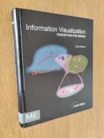 Information visualization : perception for design