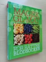 Magisk GL-Mat F&ouml;r b&auml;ttre blodsocker